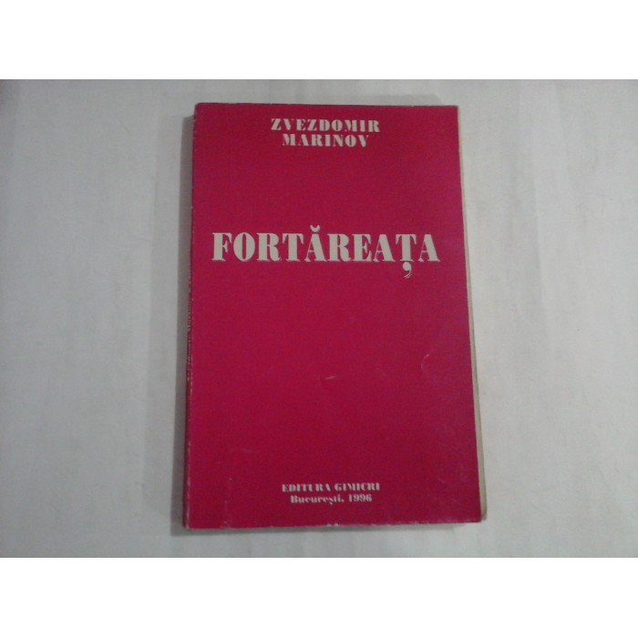 FORTAREATA - ZVEZDOMIR MARINOV FORTAREATA - ZVEZDOMIR MARINOV